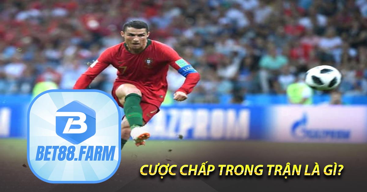 Cược chấp trong trận là gì?