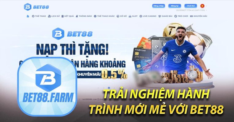 TRẢI NGHIỆM HÀNH TRÌNH MỚI MẺ VỚI BET88 